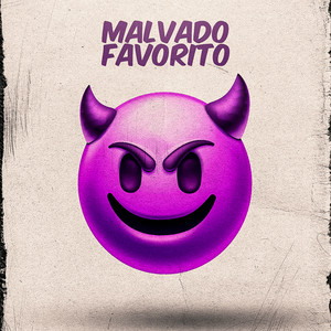 Malvado Favorito (Explicit)
