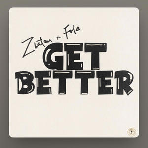 Zlatan Get Better (feat. Fola)