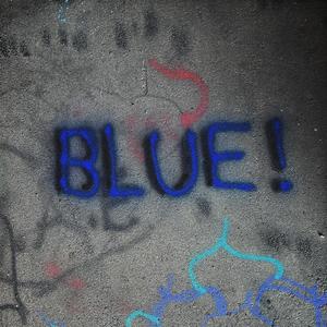 BLUE! (Explicit)