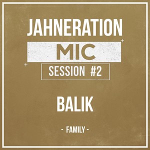 Jahneration - Mic Session #2 - Family