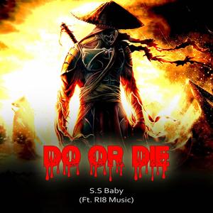 DO or DIE (feat. RI8 Music)