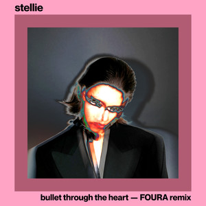 Bullet Through The Heart (FOURA Remix)