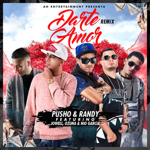 Darte Amor[feat. Ozuna, Jowell & Nio Garcia] (Remix)