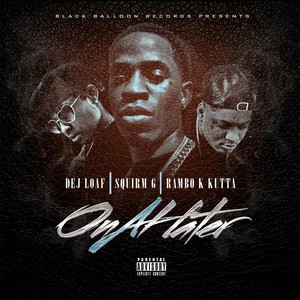 On a Hater, Pt. 2 (feat. Rambo K Kutta & Dej Loaf)