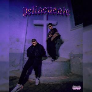 Delincuente (feat. Erick Galvan)