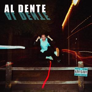 Al Dente (Explicit)