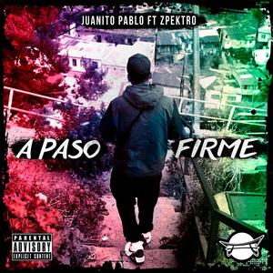 A Paso Firme (feat. Zpektro) (Explicit)