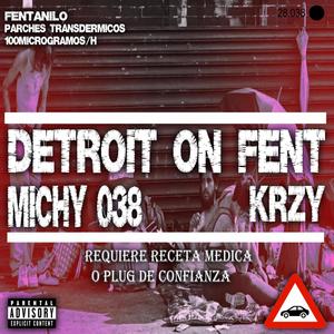 Detroit On Fent (feat. Kalitoh KRZY) [Explicit]