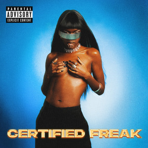 Certified Freak (Explicit)