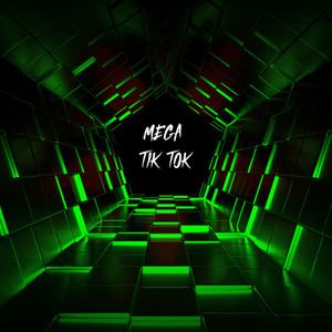 Mega Tik Tok (Explicit)