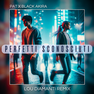 Perfetti Sconosciuti (Remix)