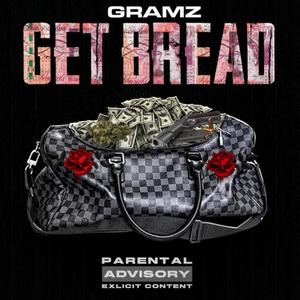 Get Bread (Explicit)