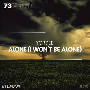 Alone(I Won't Be Alone)