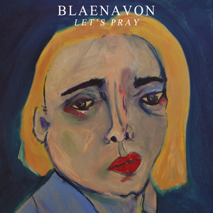 Blaenavon - Something Boring