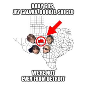 WE'RE NOT EVEN FROM DETROIT (feat. Baby Gos, Jay Galvxn & Doobie) (Explicit)