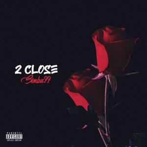 2 Close (Explicit)