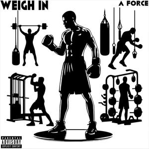 WEIGH IN (Explicit)