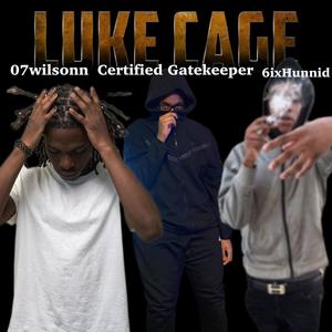 LukeCage (feat. 07Wilsonn & 6ixHunnid) (Explicit)
