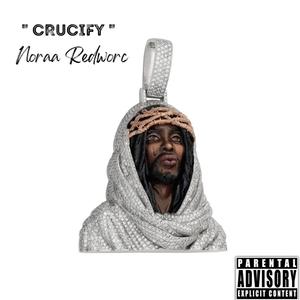 Crucify (Explicit)