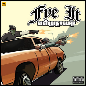 Fye It (Explicit)