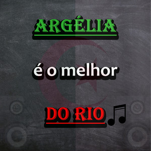 Argélia É o Melhor do Rio (Explicit)