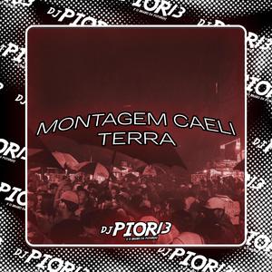 MONTAGEM CAELI TERRA (Explicit)