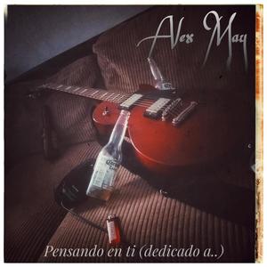 Pensando en ti (dedicado a..) (Explicit)