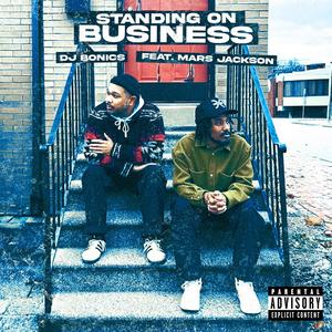 Standing On Business (feat. Mars Jackson) (Explicit)