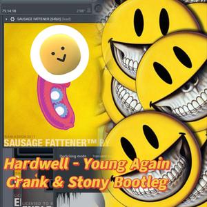 Hardwell - Young Again (Crank & Stony Bootleg)