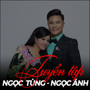 Tuyển tập Ngọc Tùng & Ngọc Ánh