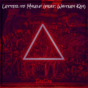 Letter to Myself (Explicit)