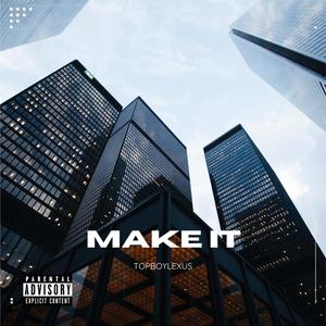 Make It (Explicit)