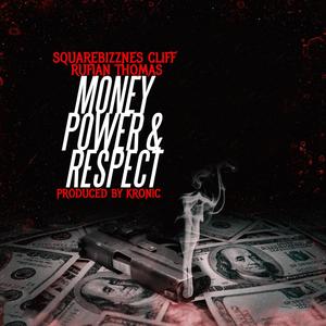 MONEY,POWER,RESPECT (feat. RUFFIAN THOMAS) (Explicit)