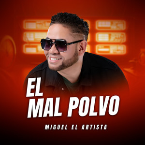 El Mal Polvo