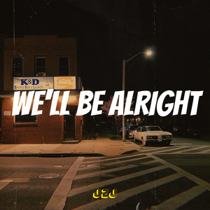 We'll Be Alright