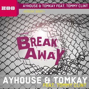 Break Away [Feat. Tommy Clint]