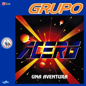 Popurri Acero: Una Aventura / Se Parecio Tanto a Ti / Busca por Dentro / Hagamos Lo Que Diga el Corazon / Sin Sentimientos / Atrevida