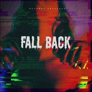 FALL BACK (feat. Makaveli, WEEDMANE & Col3trane) [Explicit]