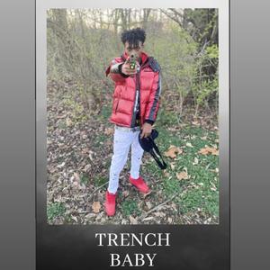 Trench Baby (Explicit)