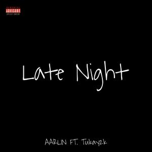 Late Night (feat. Tukay2k) (Explicit)