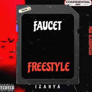 FAUCET (FREESTYLE) [Explicit]