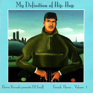 My Definition Of Hip Hop French Flavor, Vol.01