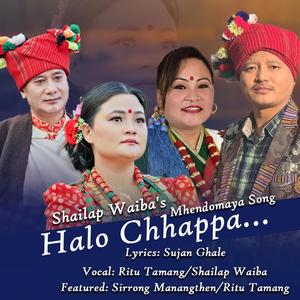 Halo Chappa.. Mhendomaya (feat. Sirrong Manangthen & Ritu Tamang)