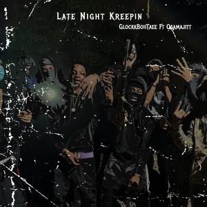 Late Night Kreepin (feat. Osamajitt) (Explicit)