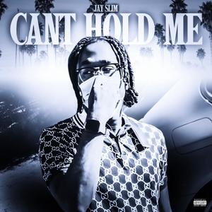 Can't Hold Me (Explicit)
