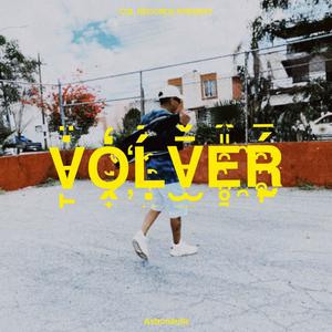 Volver (feat. Astronauta) (Explicit)