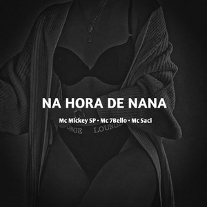 Na Hora de Nana (Explicit)