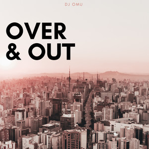 Over & Out