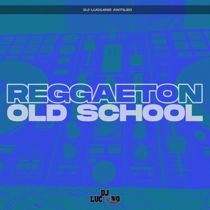 DJ Luc14no Antileo - Reggaeton Old School