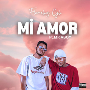 MI AMOR (Explicit)